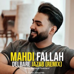Mahdi Fallah – Delbare Jazab (Remix)